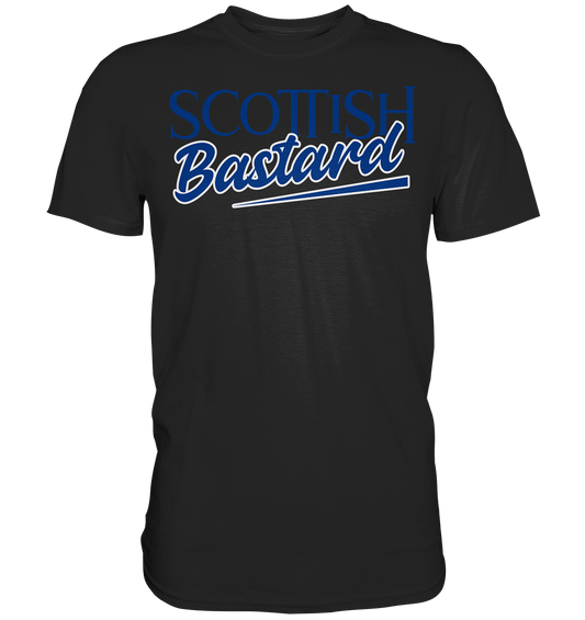 Scottish Bastard - Premium Shirt