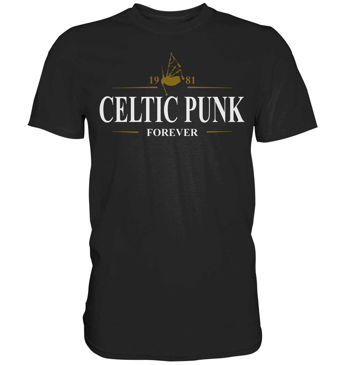 Celtic Punk "Forever / Stout I"  - Premium Shirt