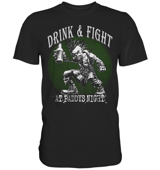 Drink & Fight "At Paddys Night" - Premium Shirt