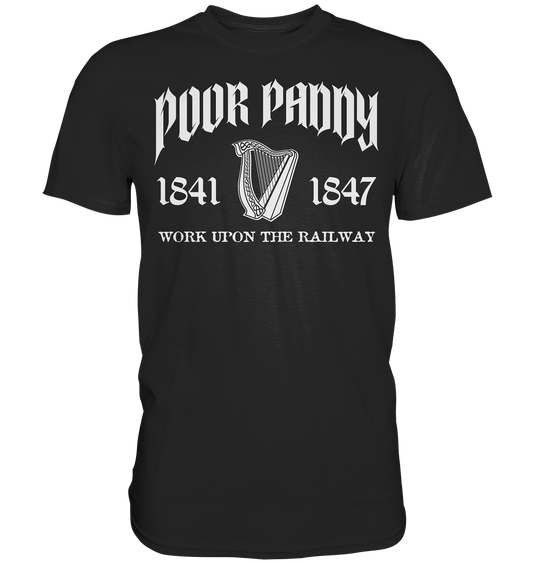 Poor Paddy "Work Upon The Railway" - Premium Shirt