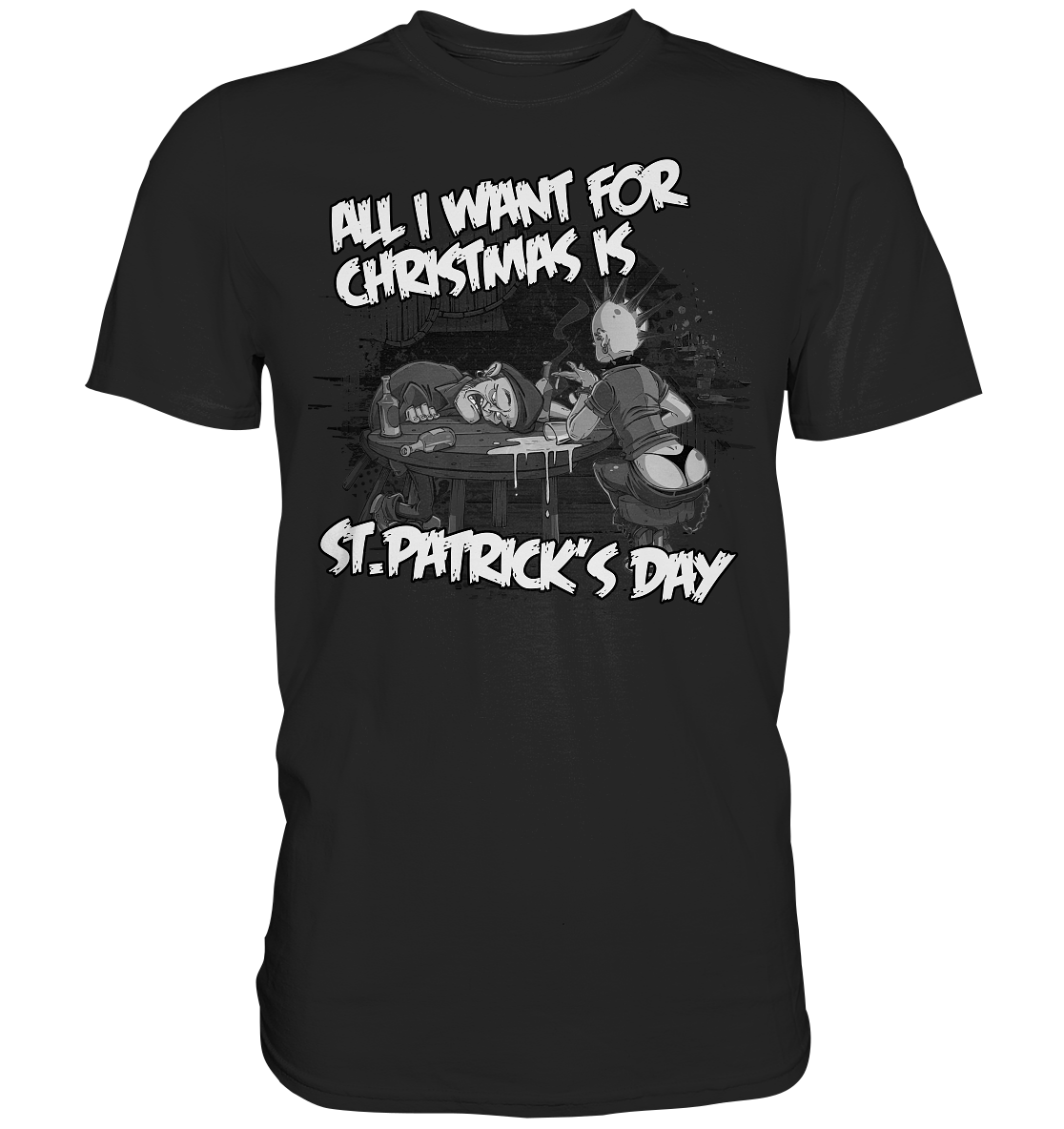 All I Want For Christmas is "St.Patrick's Day" - Premium Shirt