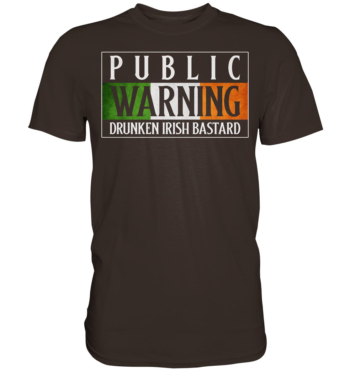 Public Warning "Drunken Irish Bastard" - Premium Shirt