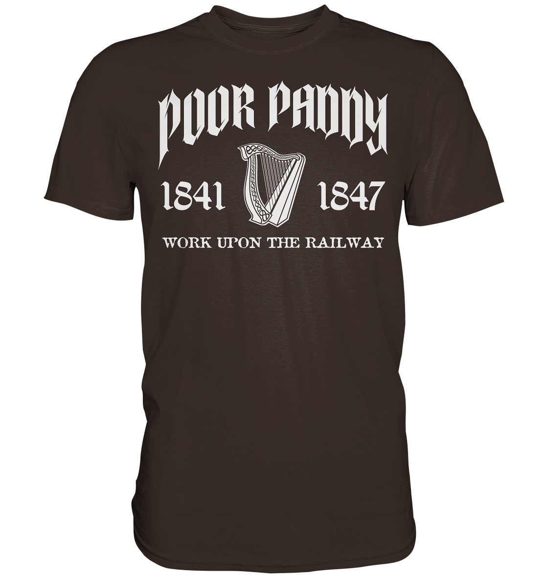 Poor Paddy "Work Upon The Railway" - Premium Shirt