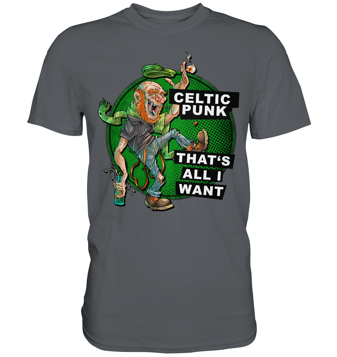 "Celtic Punk - That's All I Want" - Premium Shirt