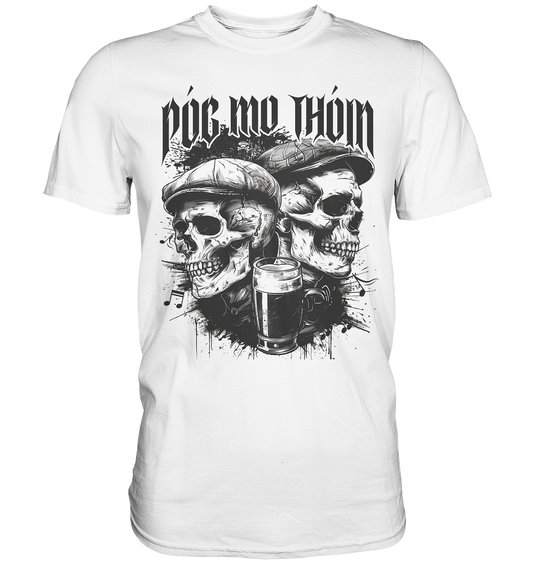 Póg Mo Thóin Streetwear "Two Skulls I" - Premium Shirt