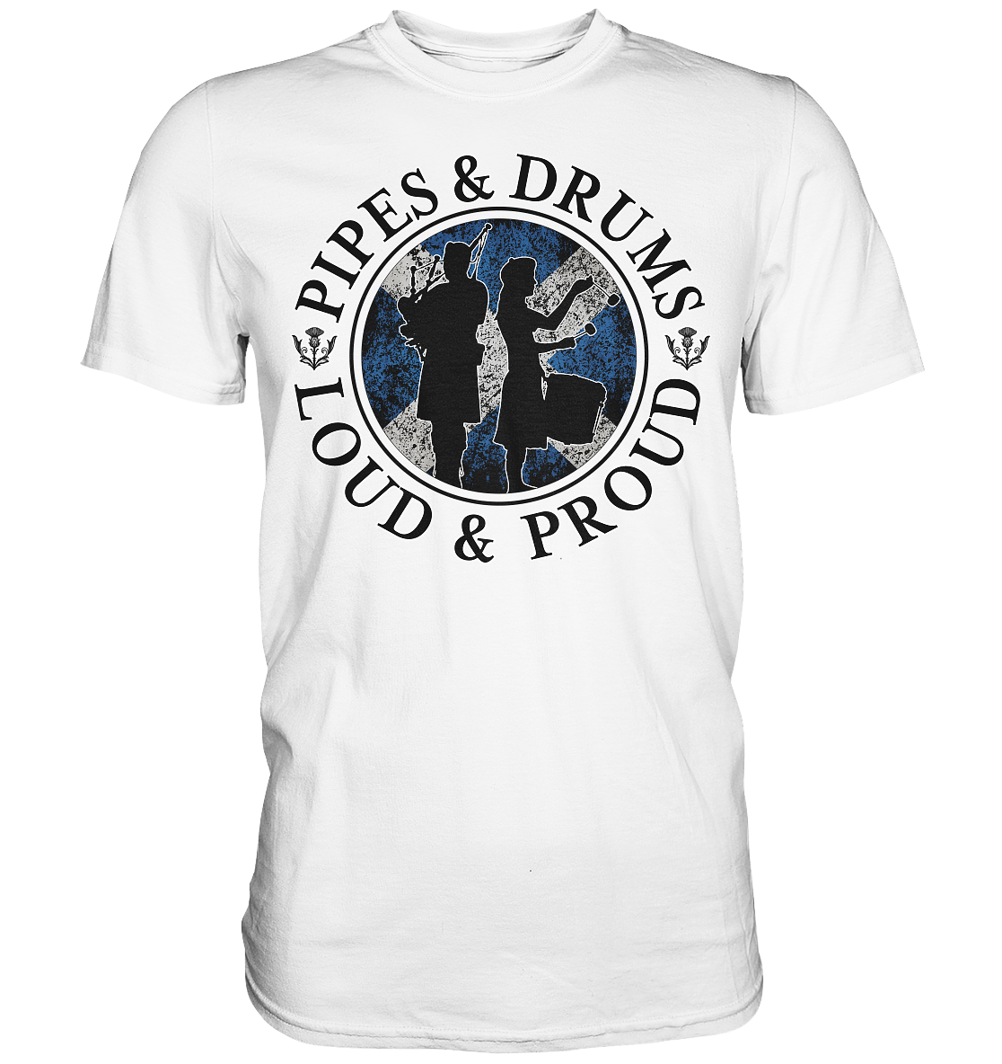 Pipes & Drums "Loud & Proud" - Premium Shirt