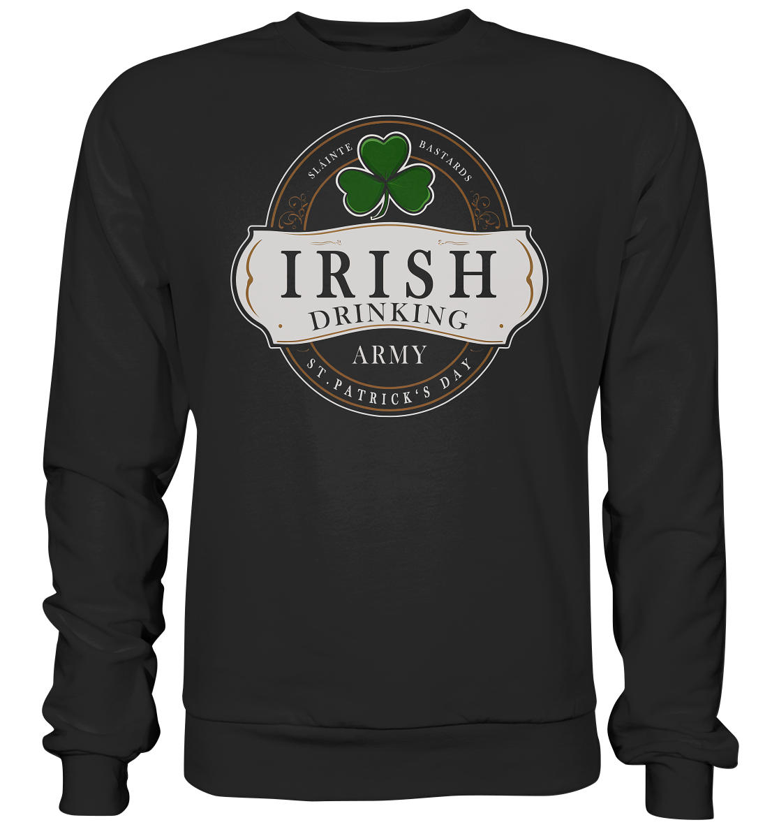 Irish Drinking Army "St. Patrick's Day" - Premium Sweatshirt