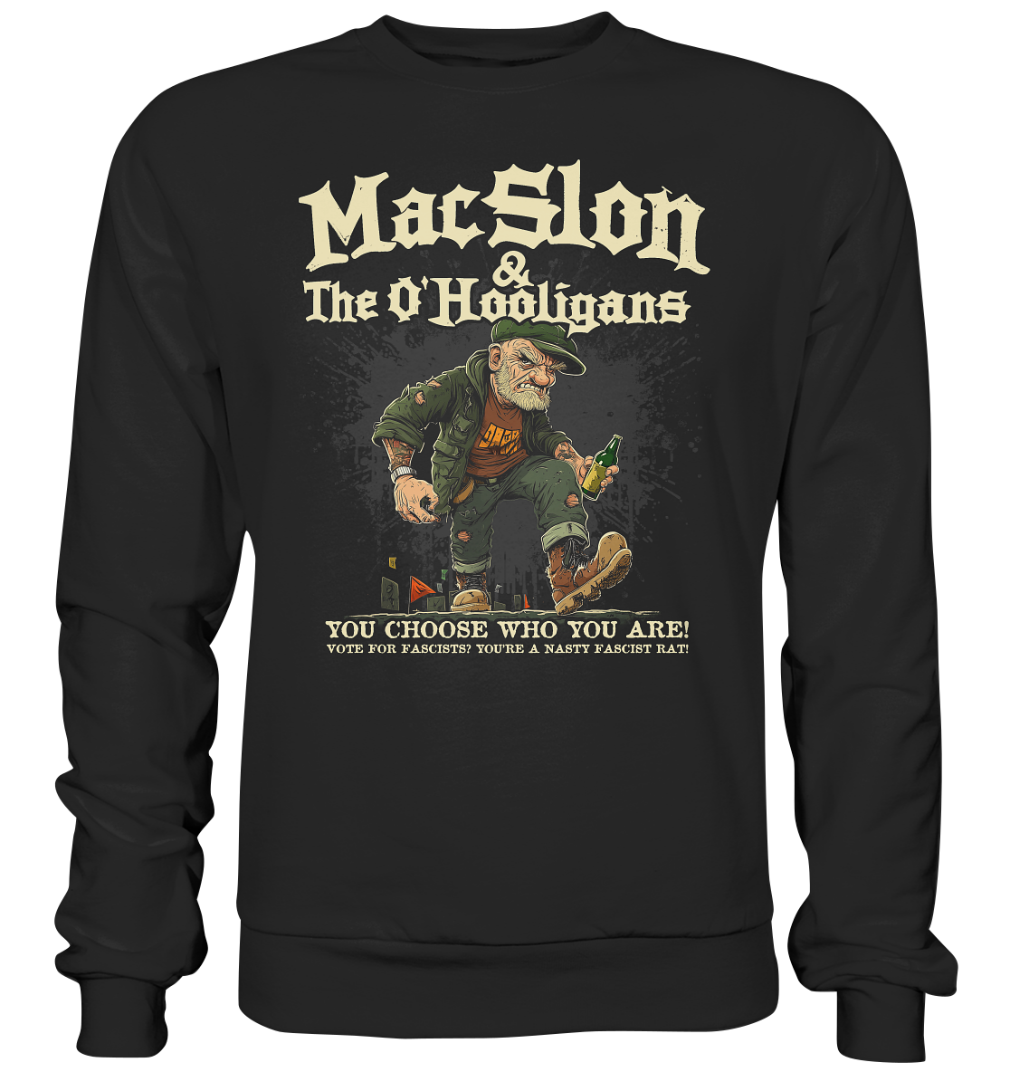 MacSlon & The O'Hooligans "You Choose Who You Are" - Premium Sweatshirt