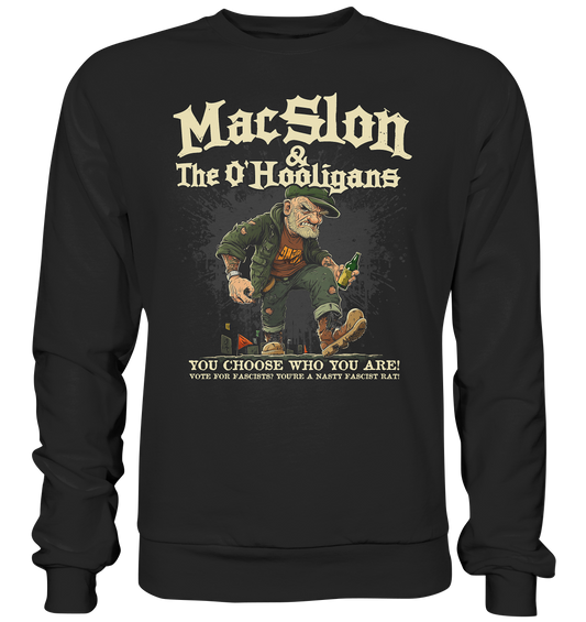 MacSlon & The O'Hooligans "You Choose Who You Are" - Premium Sweatshirt