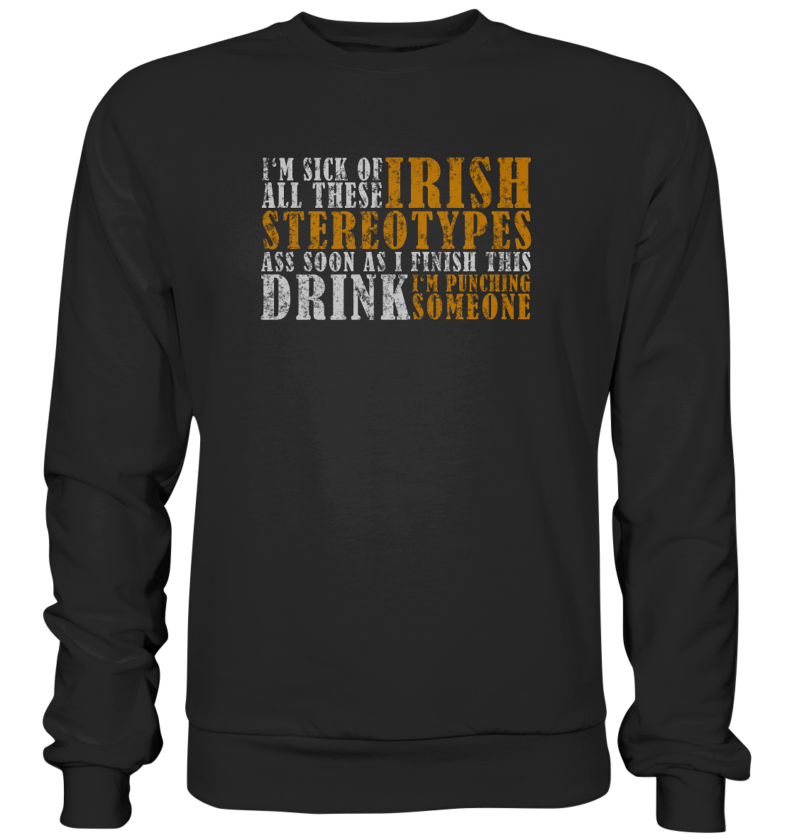 Irish Stereotypes "Punching Someone I" - Premium Sweatshirt