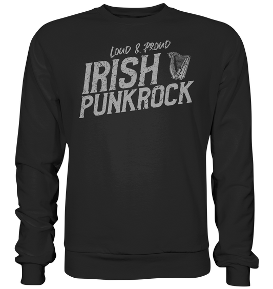 Irish Punkrock "Loud & Proud" - Premium Sweatshirt