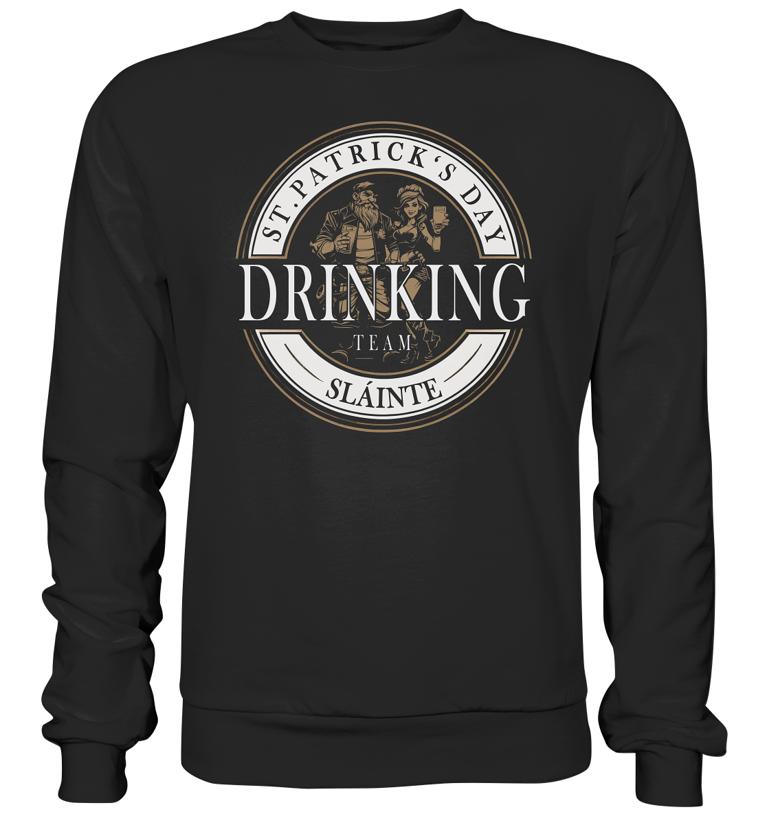 St. Patrick's Day "Drinking Team / Sláinte" - Premium Sweatshirt