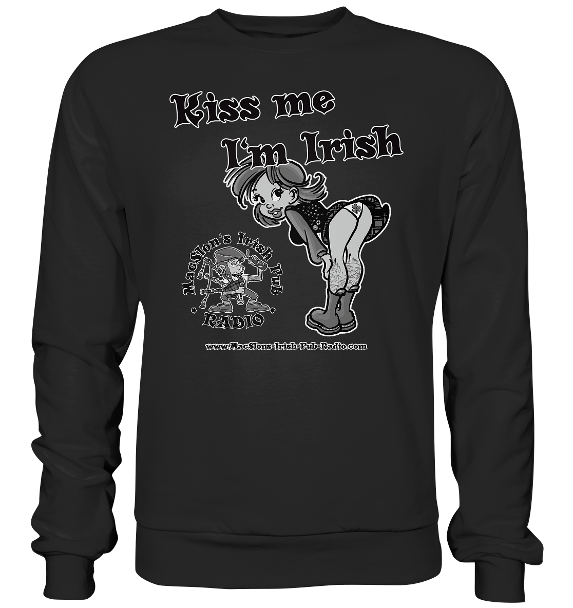 MacSlon's Irish Pub Radio "Kiss Me I'm Irish I"  - Premium Sweatshirt