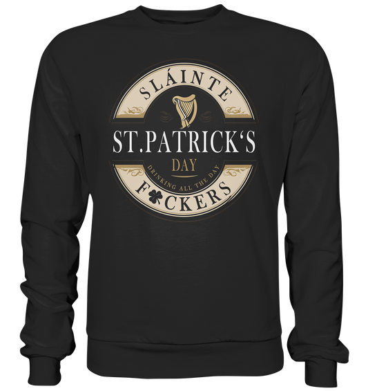 St. Patrick's Day "Sláinte F*ckers I" - Premium Sweatshirt