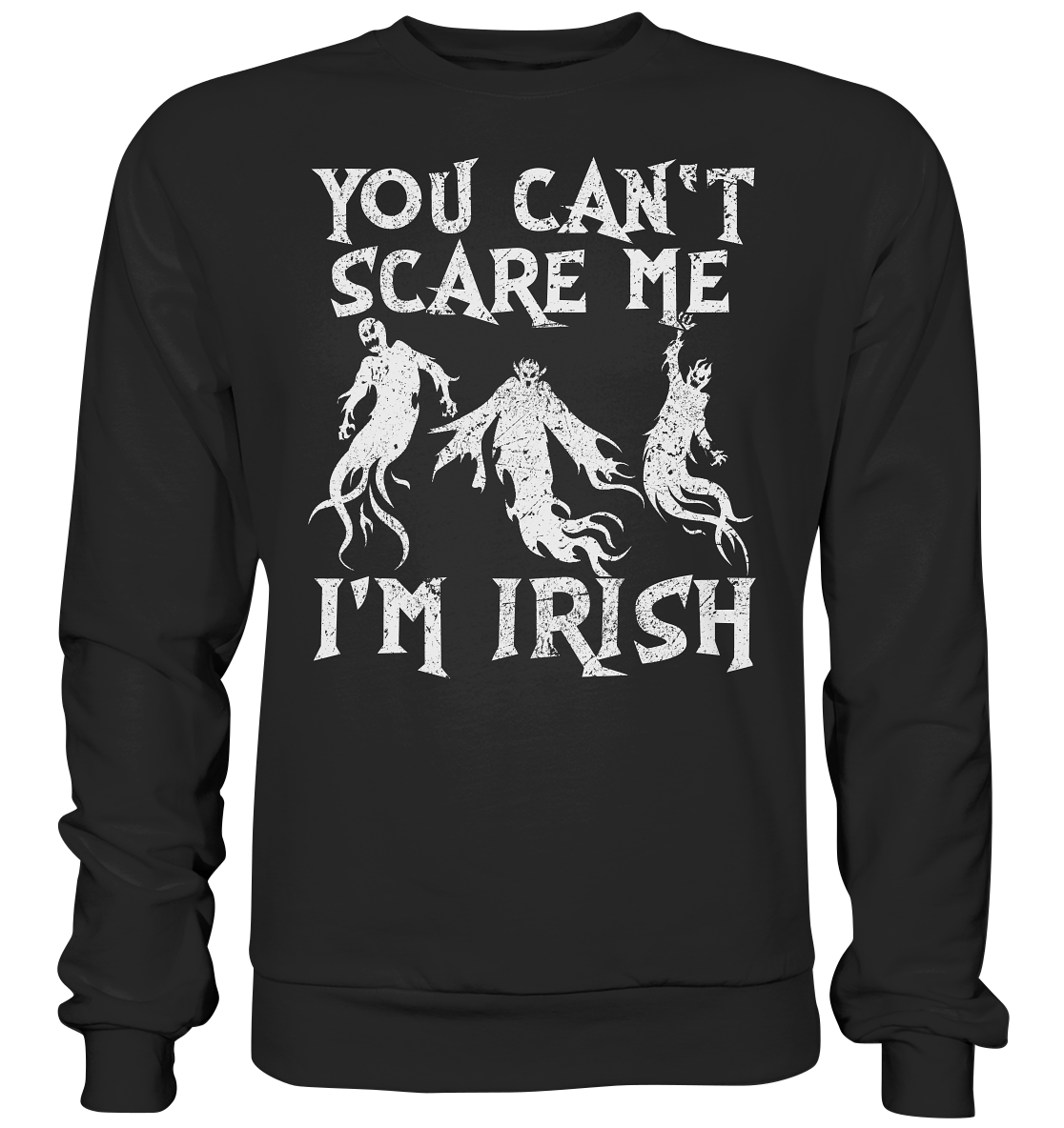 You Can't Scare Me, I'm Irish "Samhain" - Premium Sweatshirt