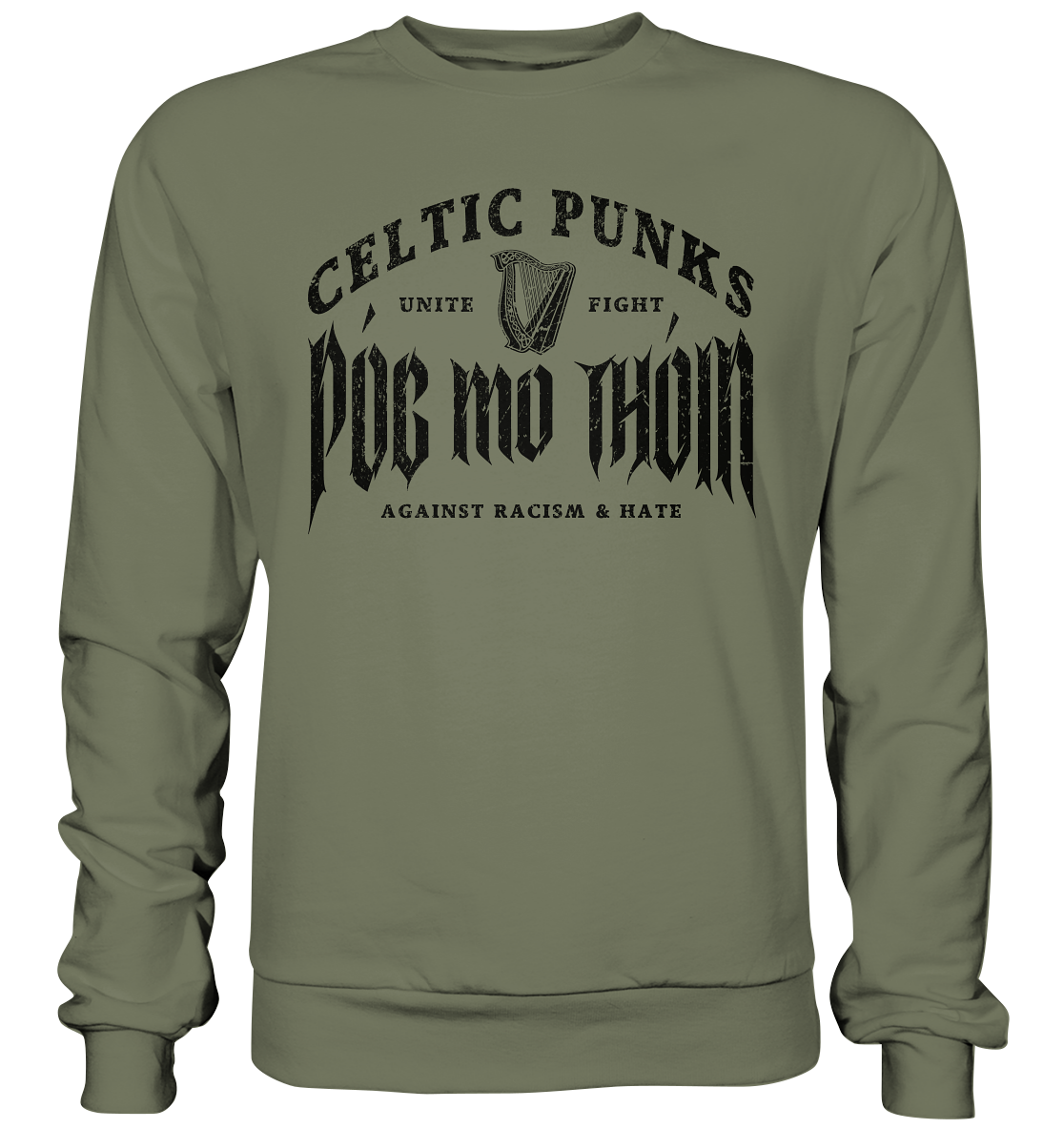 Póg Mo Thóin Streetwear "Celtic Punks Against Racism & Hate / Unite & Fight" - Premium Sweatshirt