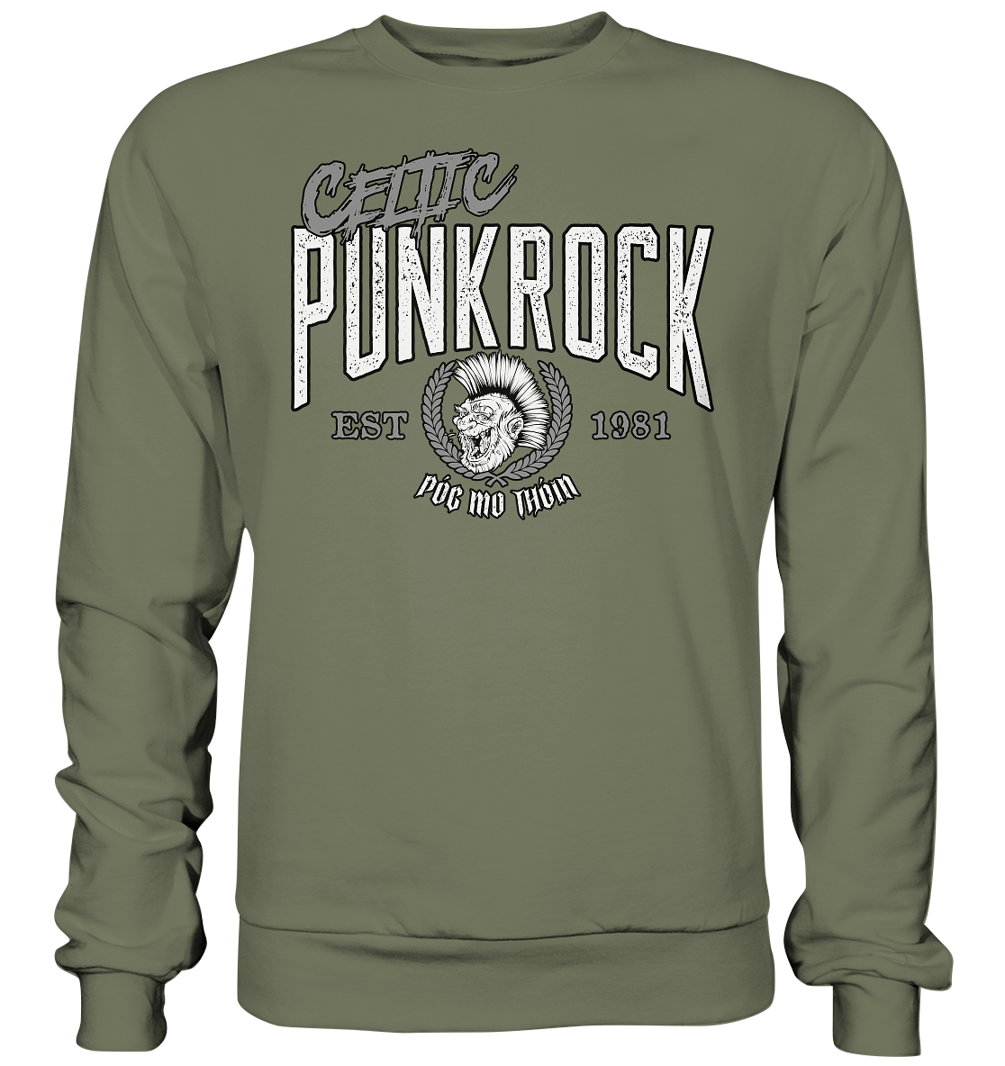 Póg Mo Thóin Streetwear "Celtic Punkrock"  - Premium Sweatshirt