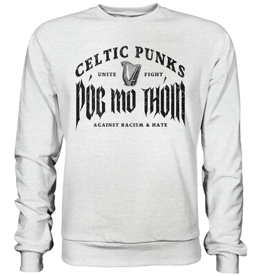 Póg Mo Thóin Streetwear "Celtic Punks Against Racism & Hate / Unite & Fight" - Premium Sweatshirt