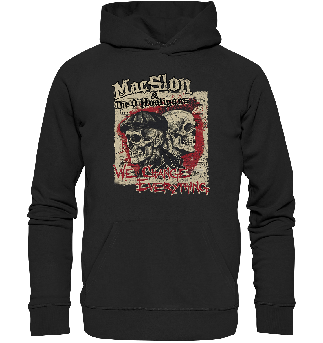 MacSlon & The O'Hooligans "We Change Everything" - Premium Unisex Hoodie