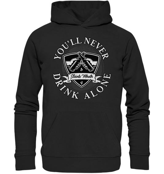 You'll Never Drink Alone "Slàinte Mhath" - Premium Unisex Hoodie