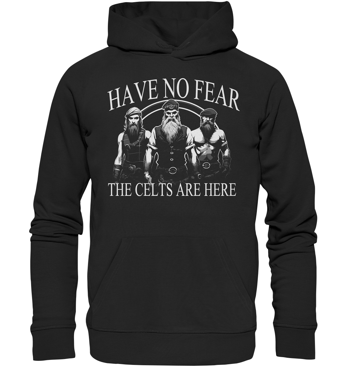 Have No Fear "The Celts Are Here" - Premium Unisex Hoodie