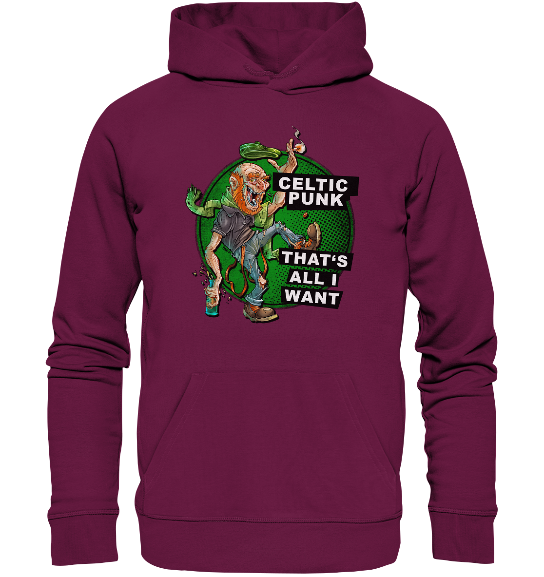 "Celtic Punk - That's All I Want" - Premium Unisex Hoodie