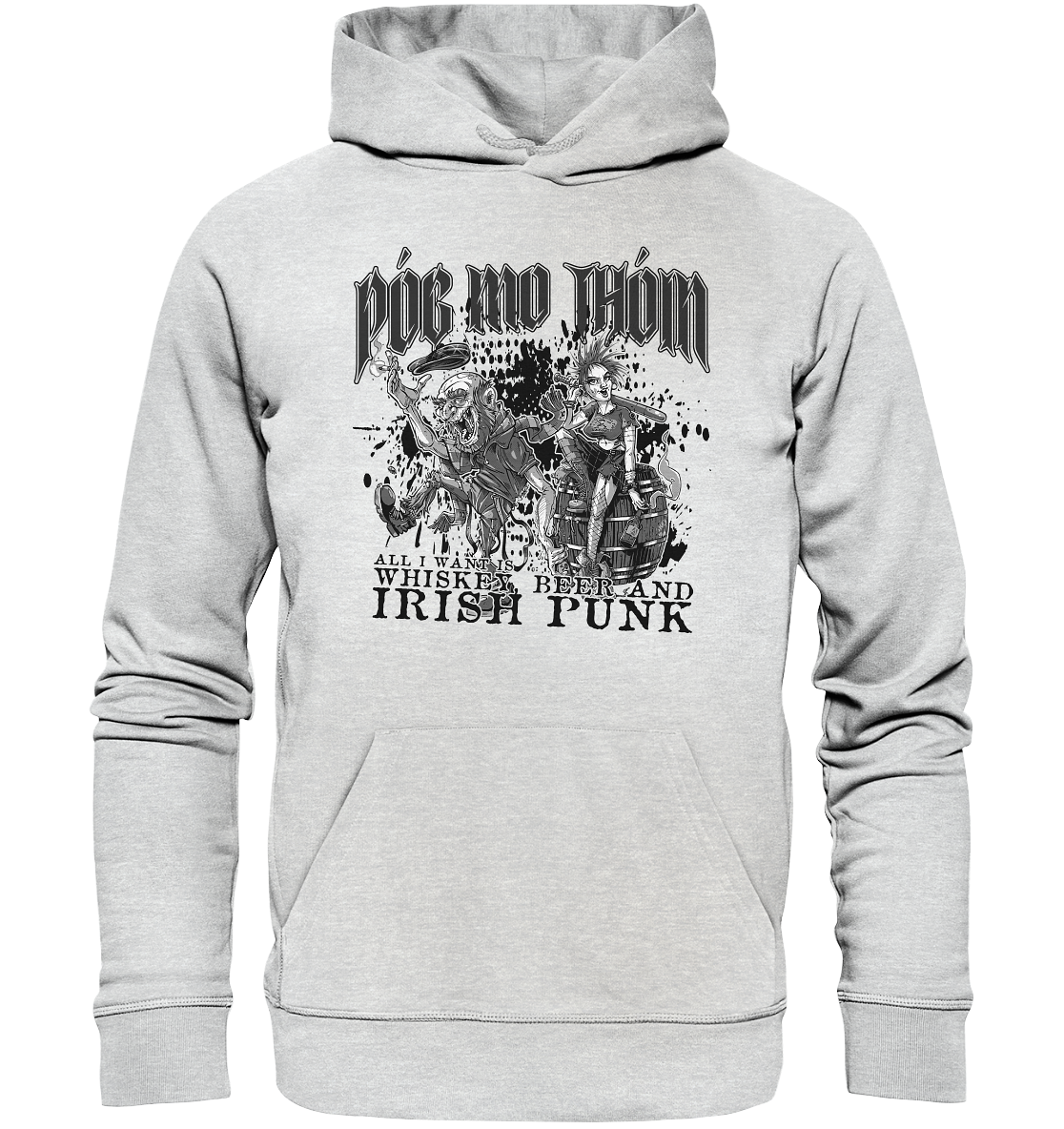 Póg Mo Thóin Streetwear "Whiskey, Beer and Irish Punk" - Premium Unisex Hoodie