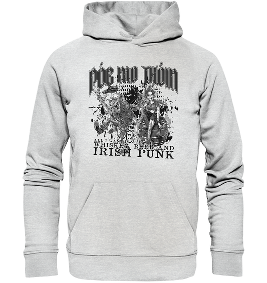 Póg Mo Thóin Streetwear "Whiskey, Beer and Irish Punk" - Premium Unisex Hoodie