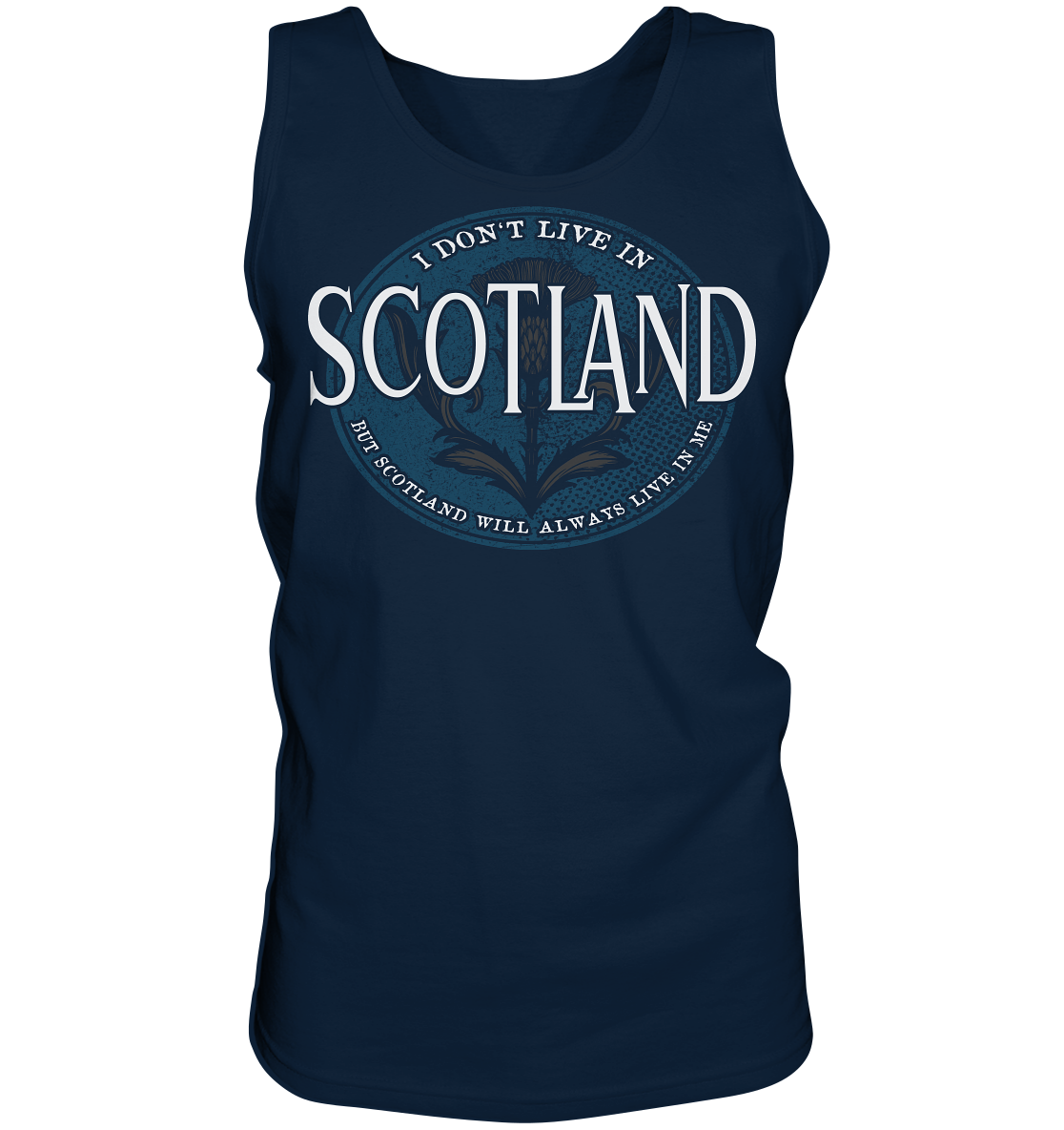 Scotland "Will Always Live In Me"  - Tank-Top