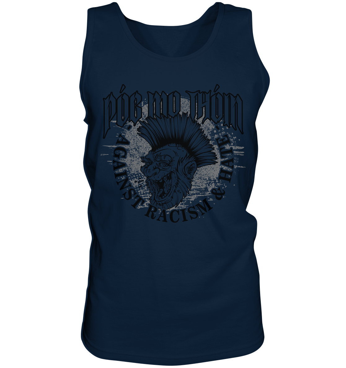 Póg Mo Thóin Streetwear "Against Racism & Hate" - Tank-Top