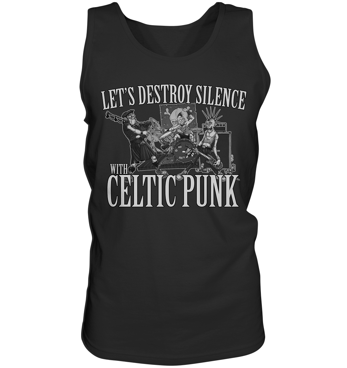 Let's Destroy Silence With "Celtic Punk" - Tank-Top