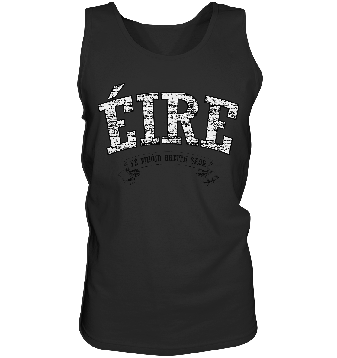 "Éire - Fé mhóid bheith saor" - Tank-Top