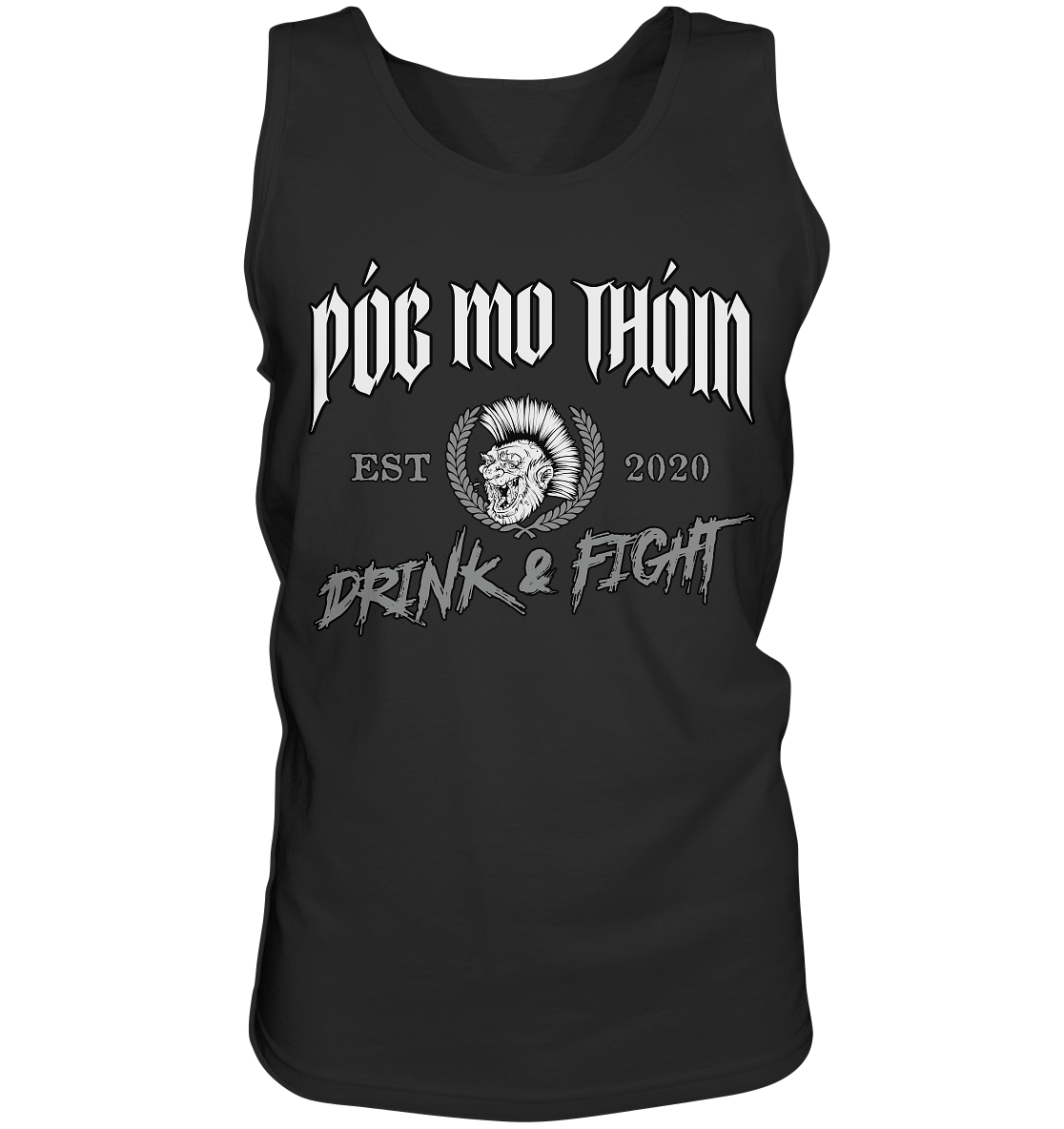 Póg Mo Thóin Streetwear "Drink & Fight / Estd. 2020" - Tank-Top