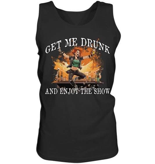 Get Me Drunk "And Enjoy The Show / Irish Pub" - Tank-Top