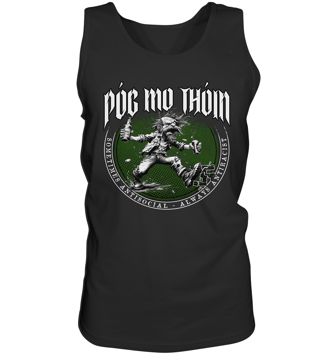 Póg Mo Thóin Streetwear "Sometimes Antisocial - Always Antiracist" - Tank-Top