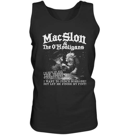 MacSlon & The O'Hooligans "I'm Sick Of All The Irish Stereotypes" - Tank-Top