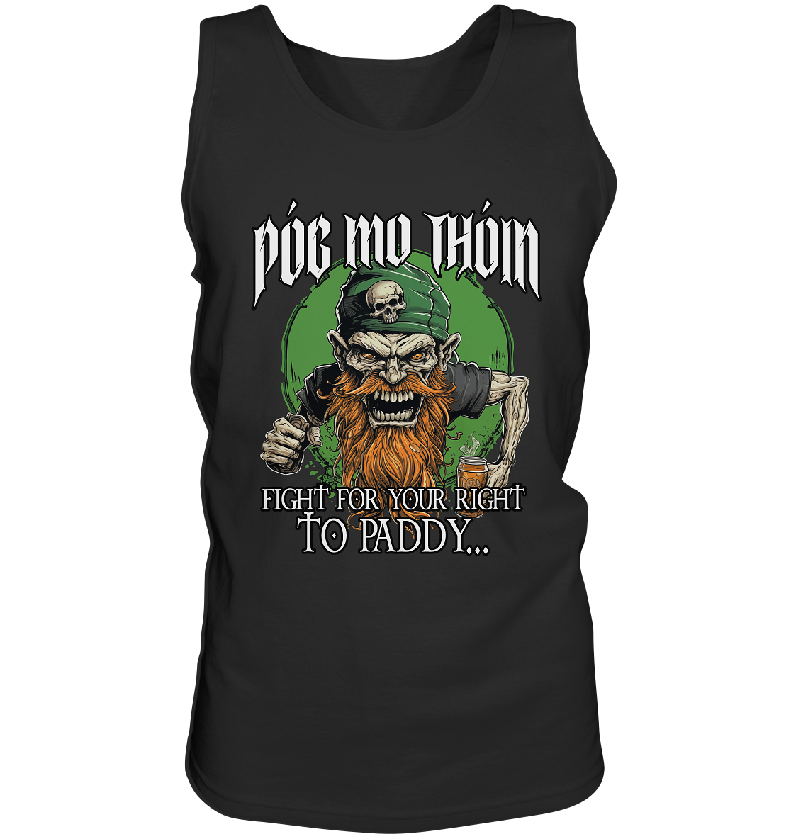 Póg Mo Thóin Streetwear "Fight For Your Right To Paddy I" - Tank-Top