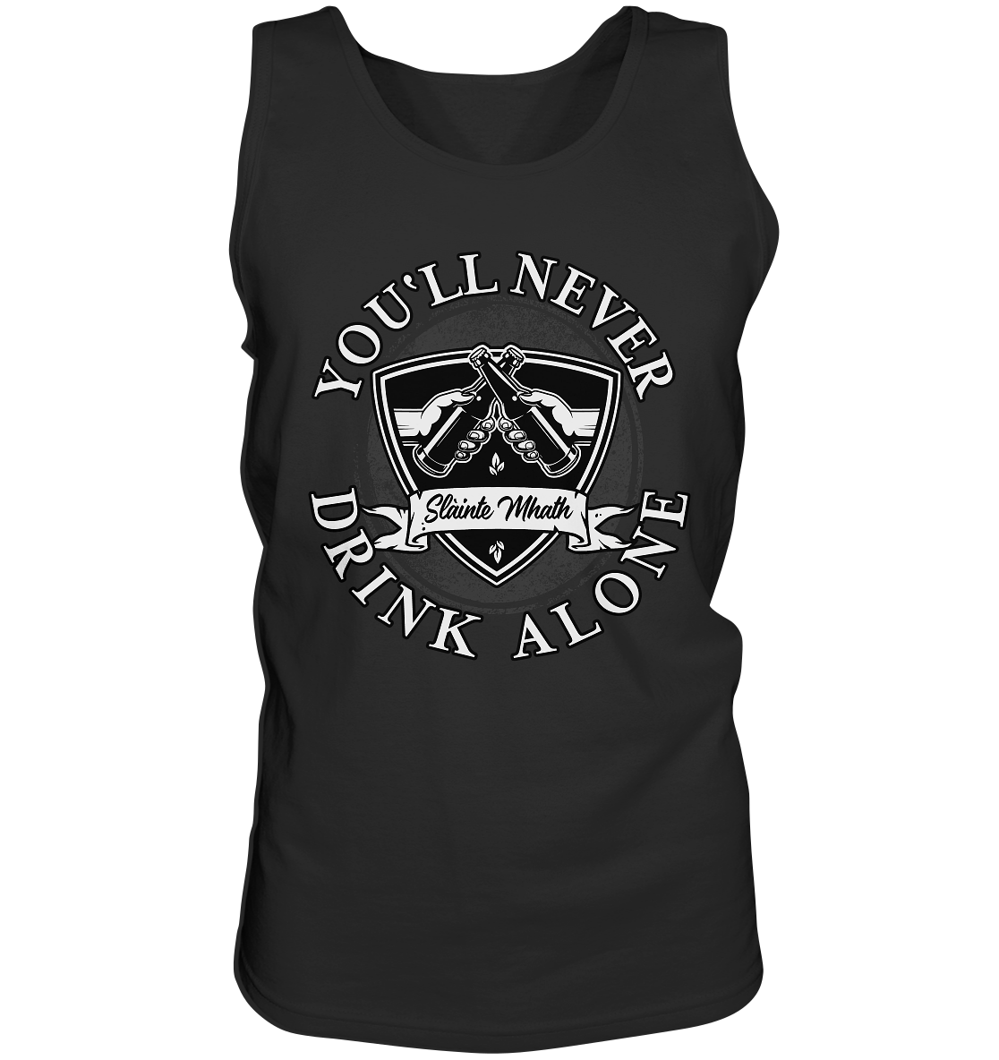 You'll Never Drink Alone "Slàinte Mhath" - Tank-Top