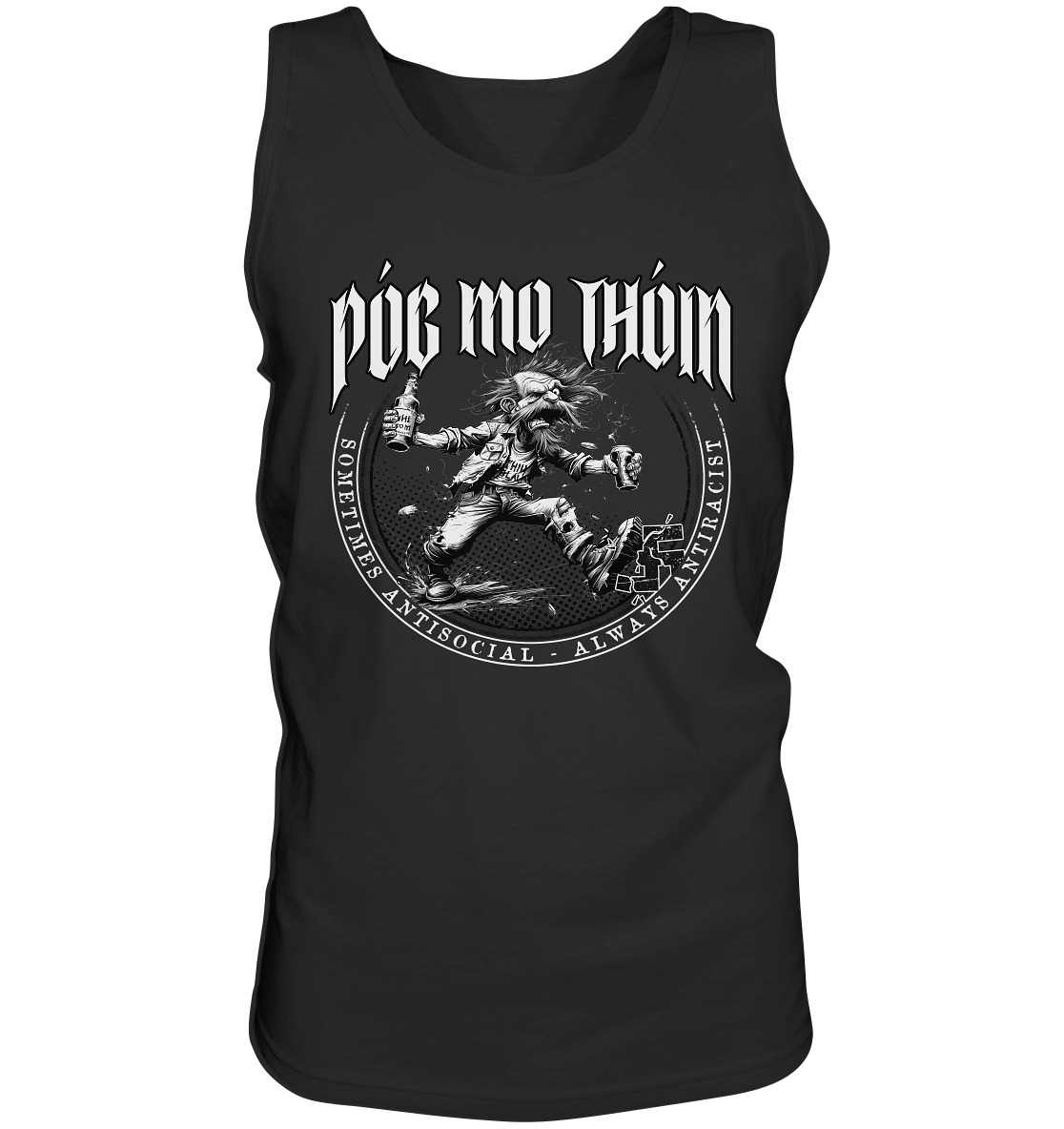 Póg Mo Thóin Streetwear "Sometimes Antisocial - Always Antiracist II" - Tank-Top