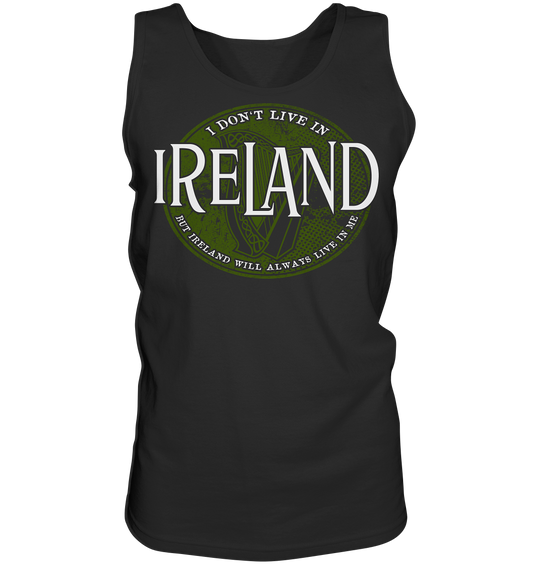 Ireland "Will Always Live In Me" - Tank-Top