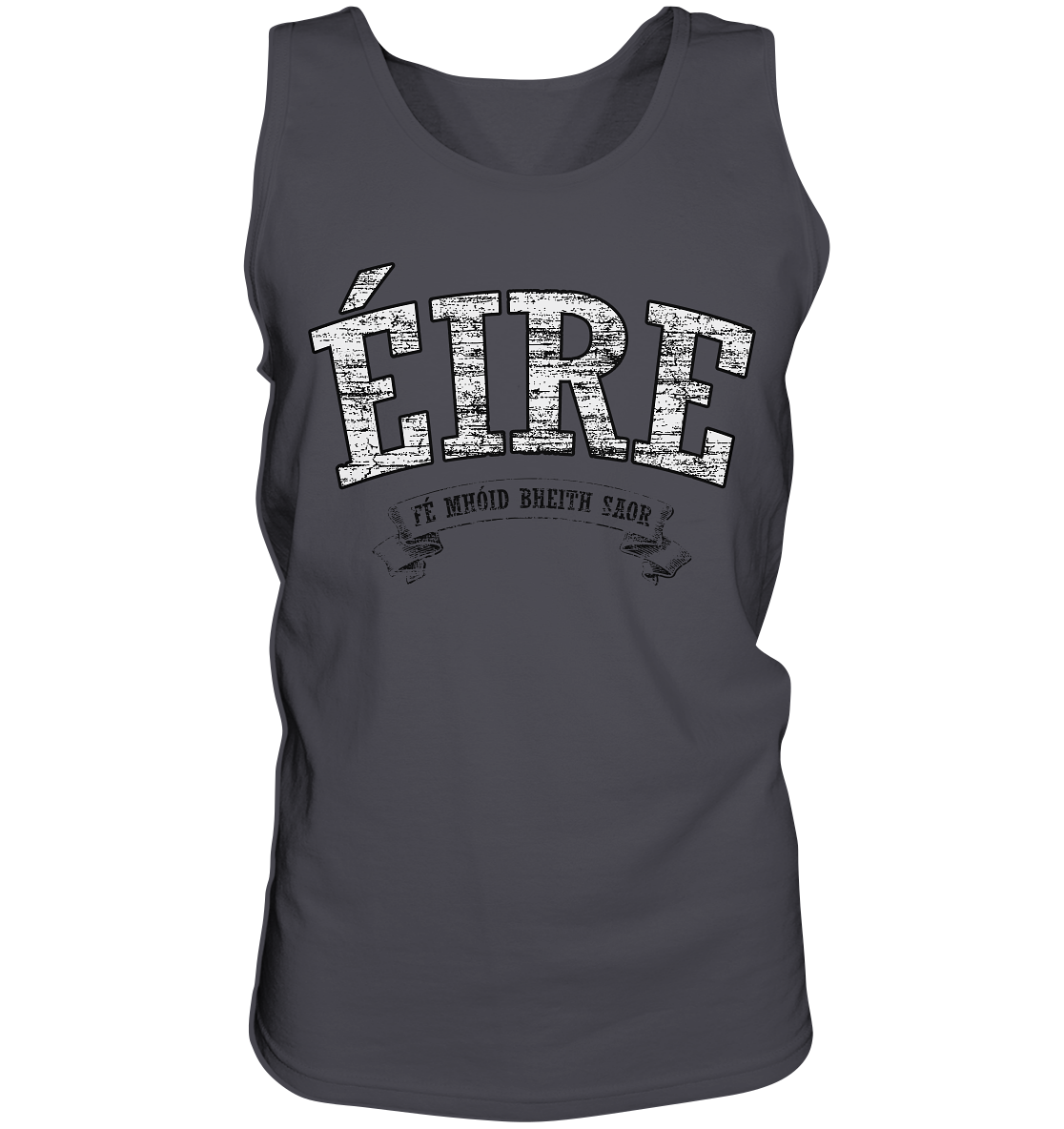 "Éire - Fé mhóid bheith saor" - Tank-Top