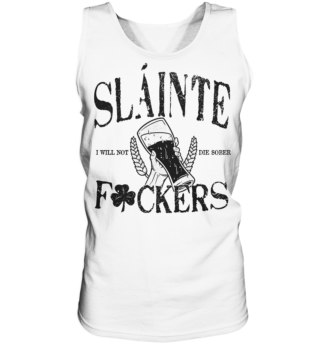 Sláinte "F*ckers" - Tank-Top