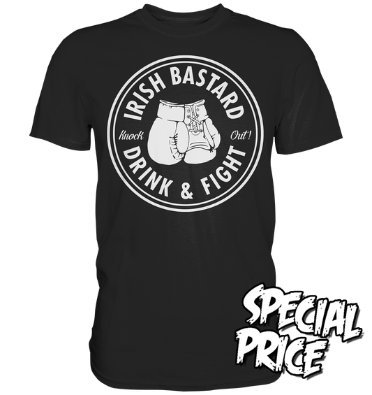 Irish Bastard "Drink & Fight" - Premium Shirt (Größe M)