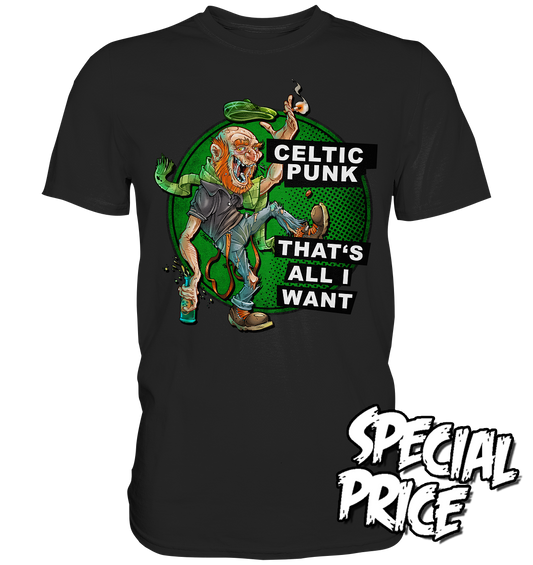 "Celtic Punk - That's All I Want" - Premium Shirt (Größe M)