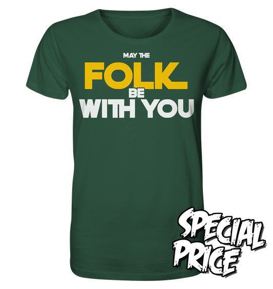 May The Folk Be With You - Organic Shirt (Größe L)