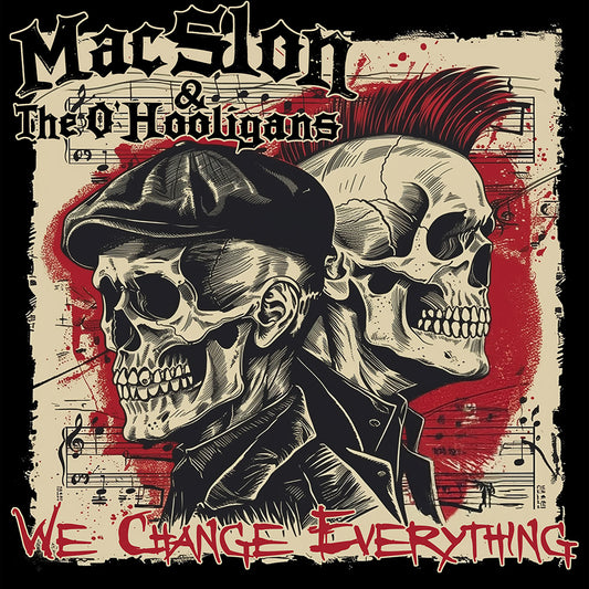MacSlon & The O'Hooligans - We Change Everything (Download)