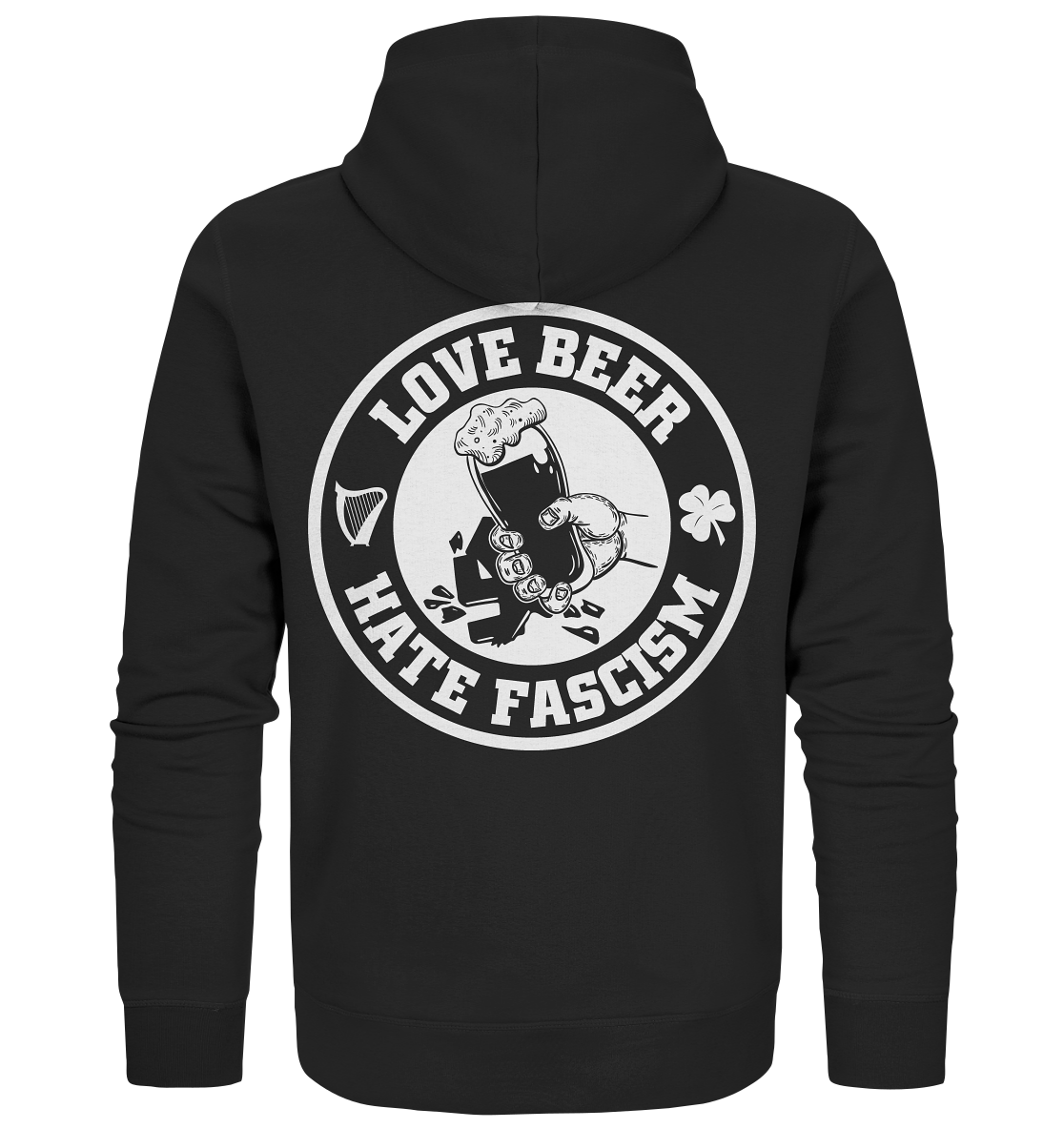 Love Beer - Hate Fascism - Organic Zipper