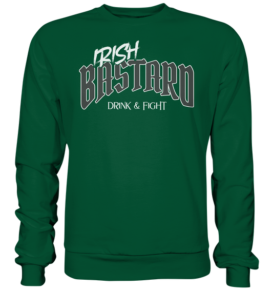 Irish Bastard "Drink & Fight" - Basic Sweatshirt