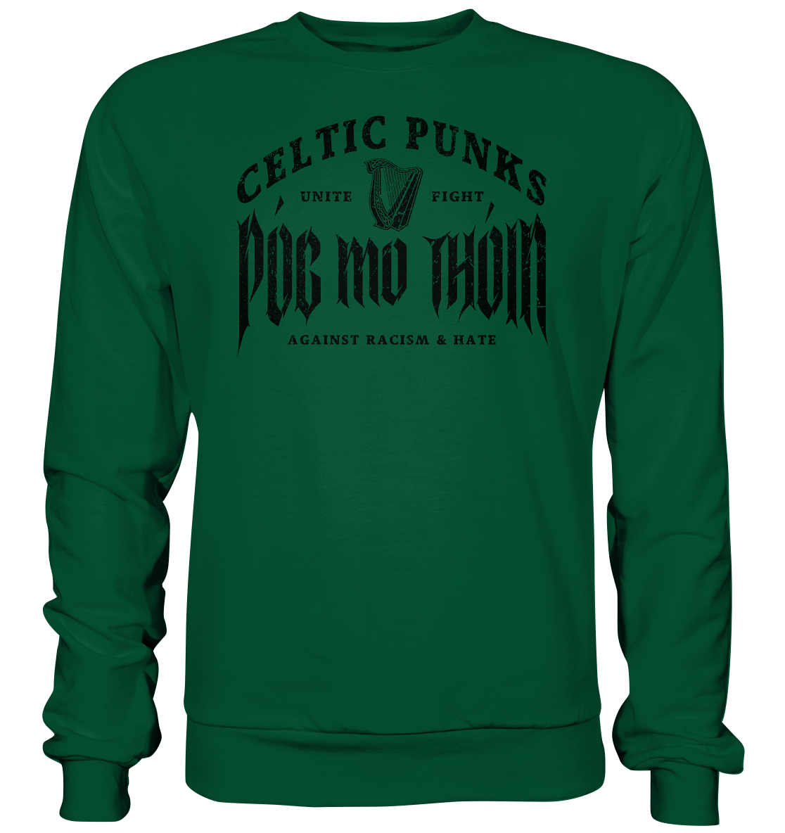 Póg Mo Thóin Streetwear "Celtic Punks Against Racism & Hate / Unite & Fight" - Basic Sweatshirt