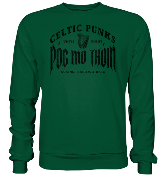 Póg Mo Thóin Streetwear "Celtic Punks Against Racism & Hate / Unite & Fight" - Basic Sweatshirt